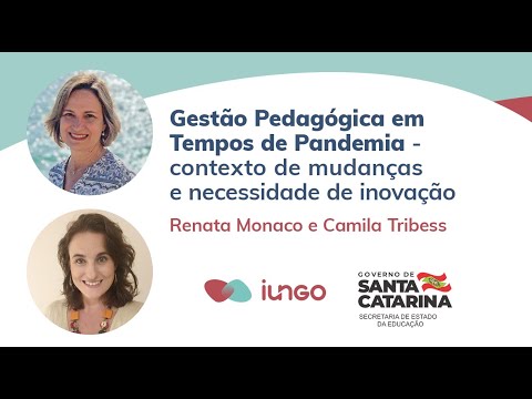 Gestão Pedagógica em Tempos de Pandemia - contexto de mudanças e necessidade de inovação