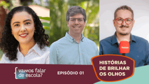 Segunda temporada do podcast Vamos falar de escola?