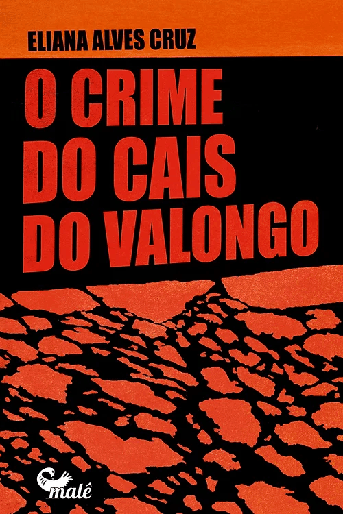 Capa do livro "O crime do cais do Valongo ", de Eliana Alves Cruz